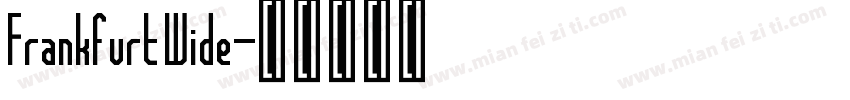 Frankfurt Wide字体转换